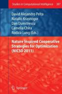 Nature Inspired Cooperative Strategies for Optimization (NICSO 2011) edito da Springer Berlin Heidelberg