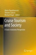 Cruise Tourism and Society edito da Springer Berlin Heidelberg