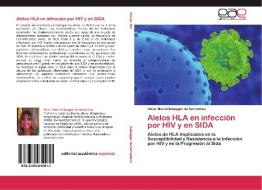 Alelos HLA en infección por HIV y en SIDA di Alicia Maria Habegger de Sorrentino edito da EAE