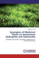 Synergism of Medicinal Plants on Aeromonas Hydrophila and Salmonella di Danjuma Lawal edito da LAP Lambert Academic Publishing