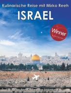Israel - Kulinarische Reise mit Mirko Reeh di Barbara Stromberg, Mirko Reeh edito da Books on Demand