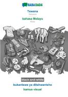 BABADADA black-and-white, Tswana - bahasa Melayu, bukantswe ya ditshwantsho - kamus visual di Babadada Gmbh edito da Babadada
