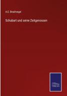 Schubart und seine Zeitgenossen di A. E. Brachvogel edito da Salzwasser-Verlag