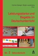 Leistungsstarke und Begabte im Deutschunterricht edito da Schneider Verlag GmbH