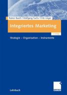 Integriertes Marketing di Rainer Busch, Wolfgang Fuchs, Fritz Unger edito da Gabler, Betriebswirt.-Vlg