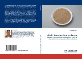 Grain Amaranthus - a boon di Anusuya Devi edito da LAP Lambert Acad. Publ.
