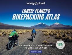 Lonely Planet's Atlas für Bikepacker edito da Polyglott Verlag