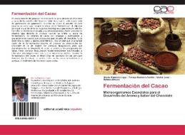 Fermentación del Cacao di Mario Ramírez-Lepe, Teresa Romero-Cortés, Víctor José Robles-Olvera edito da EAE