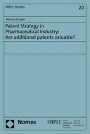 Patent Strategy in Pharmaceutical Industry: Are Additional Patents Valuable? di Monica Donghi edito da Nomos Verlagsgesellschaft