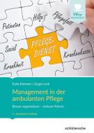 Management in der ambulanten Pflege di Karla Kämmer, Jürgen Link edito da Schlütersche Verlag