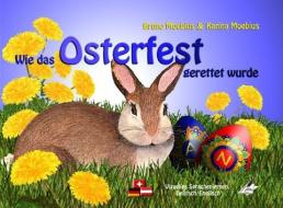 Wie das Osterfest gerettet wurde di Karina Moebius, Bruno Moebius edito da NOVA MD