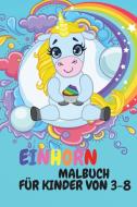 Einhorn Malbuch für Kinder di Catalin Petre edito da Catalin Petre