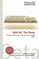 Mlb 08: The Show edito da Betascript Publishing