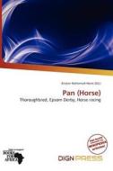 Pan (horse) edito da Dign Press