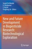 New and Future Development in Biopesticide Research: Biotechnological Exploration edito da SPRINGER NATURE