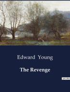 The Revenge di Edward Young edito da Culturea