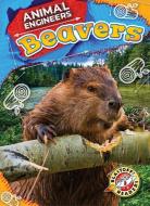 Beavers di Rebecca Pettiford edito da Bellwether Media