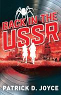 Back in the USSR di Patrick D. Joyce edito da LIGHTNING SOURCE INC