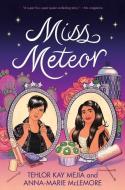 Miss Meteor di Tehlor Kay Mejia, Anna-Marie McLemore edito da HARPERCOLLINS