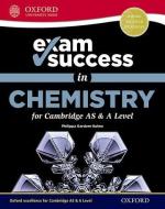 Exam Success In Chemistry For Cambridge As & A Level di Philippa Gardom-Hulme edito da Oxford University Press