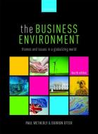 The Business Environment di PAUL WETHERLY edito da Oxford University Press