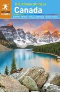 The Rough Guide to Canada di Tim Jepson, Phil Lee, Christian Williams, Annelise Sorensen, Stephen Keeling, Steven Horak edito da APA Publications Ltd