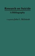 Research on Suicide di John L. McIntosh edito da Greenwood