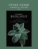 Study Guide For Campbell Biology di Jane B. Reece, Lisa A. Urry, Michael L. Cain, Steven A. Wasserman, Peter V. Minorsky, Robert B. Jackson, Martha R. Taylor edito da Pearson Education (us)