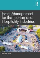 Event Management For The Tourism And Hospitality Industries di Bonita M. Kolb edito da Taylor & Francis Ltd