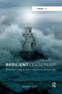 Resilient Leadership di Karsten Drath edito da Taylor & Francis Ltd