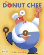 The Donut Chef di Bob Staake edito da Random House USA Inc