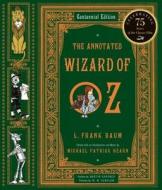 The Annotated Wizard of Oz di L. Frank Baum edito da WW Norton & Co