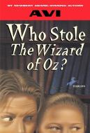 Who Stole the Wizard of Oz? di Avi edito da RANDOM HOUSE