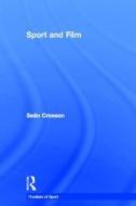 Sport and Film di Sean Crosson edito da Taylor & Francis Ltd