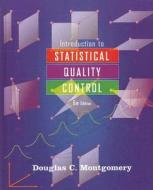 Introduction to Statistical Quality Control di Douglas C. Montgomery edito da John Wiley & Sons