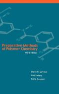 Preparative Methods of Polymer Chemistry di Wayne Sorenson edito da Wiley-Blackwell
