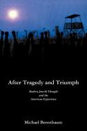 After Tragedy and Triumph di Michael Berenbaum edito da Cambridge University Press