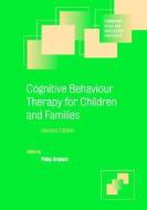 Cognitive Behaviour Therapy For Children And Families edito da Cambridge University Press