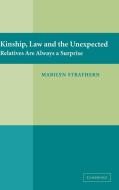 Kinship, Law and the Unexpected di Marilyn Strathern edito da Cambridge University Press