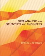 Data Analysis for Scientists and Engineers di Edward L. Robinson edito da Princeton University Press