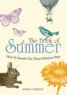 The Book of Summer di Josie Curran edito da Ebury Publishing