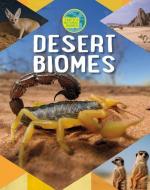 Desert Biomes di Louise A. Spilsbury, Richard Spilsbury edito da CRABTREE PUB