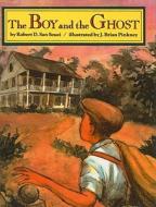 The Boy and the Ghost di Robert D. San Souci edito da Perfection Learning
