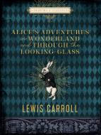 Alice's Adventures In Wonderland And Through The Looking Glass di Lewis Carroll edito da Book Sales