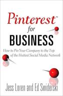 Pinterest for Business di Jess Loren, Edward Swiderski edito da Que
