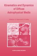 Kinematics and Dynamics of Diffuse Astrophysical Media edito da Kluwer Academic Publishers