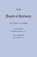The Annals of Newberry [South Carolina]. In Two Parts [bound in one volume] di John A. Chapman, John B. McNeall edito da Clearfield