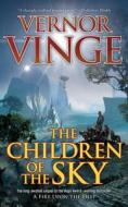 The Children of the Sky di Vernor Vinge edito da Macmillan USA