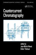 Countercurrent Chromatography di Jean-Michel (Centre de Recherche de Vitry Menet, Didier Thiebaut edito da Taylor & Francis Inc