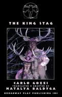 The King Stag di Carlo Gozzi edito da Broadway Play Publishing Inc